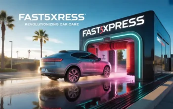 Fast5Xpress Car Wash: Revolutionizing Car Care in Southern California